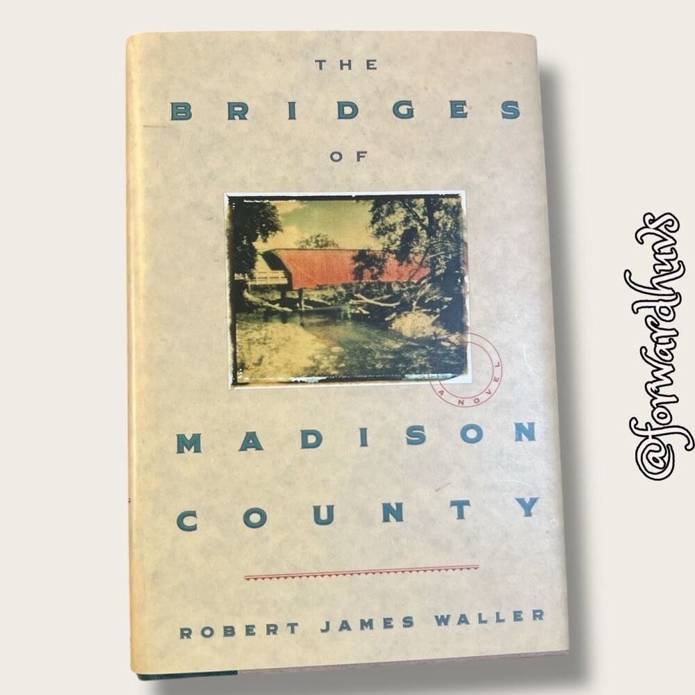 The Bridges of Madison County – Robert James Waller